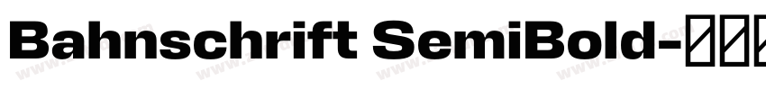 Bahnschrift SemiBold字体转换